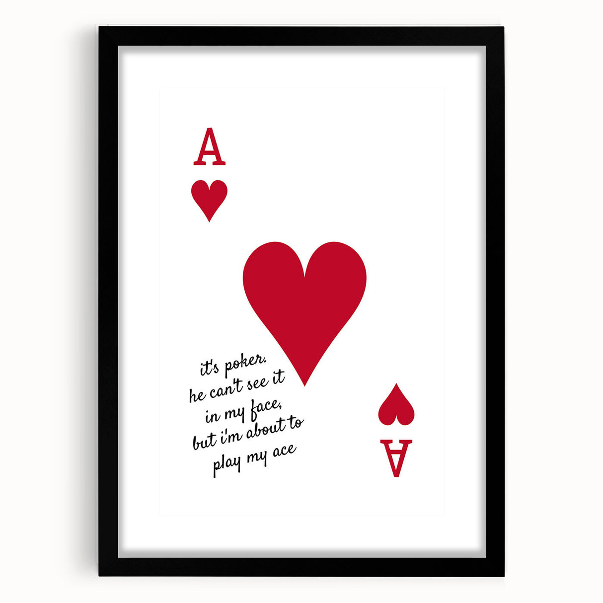 Romantic Typography Art Print - "Play My Ace" Canvas