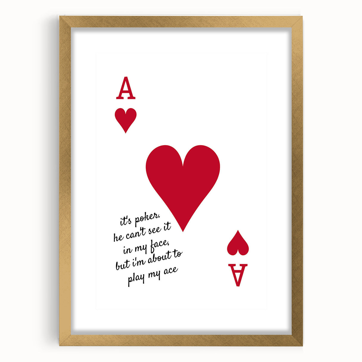 Romantic Typography Art Print - "Play My Ace" Canvas