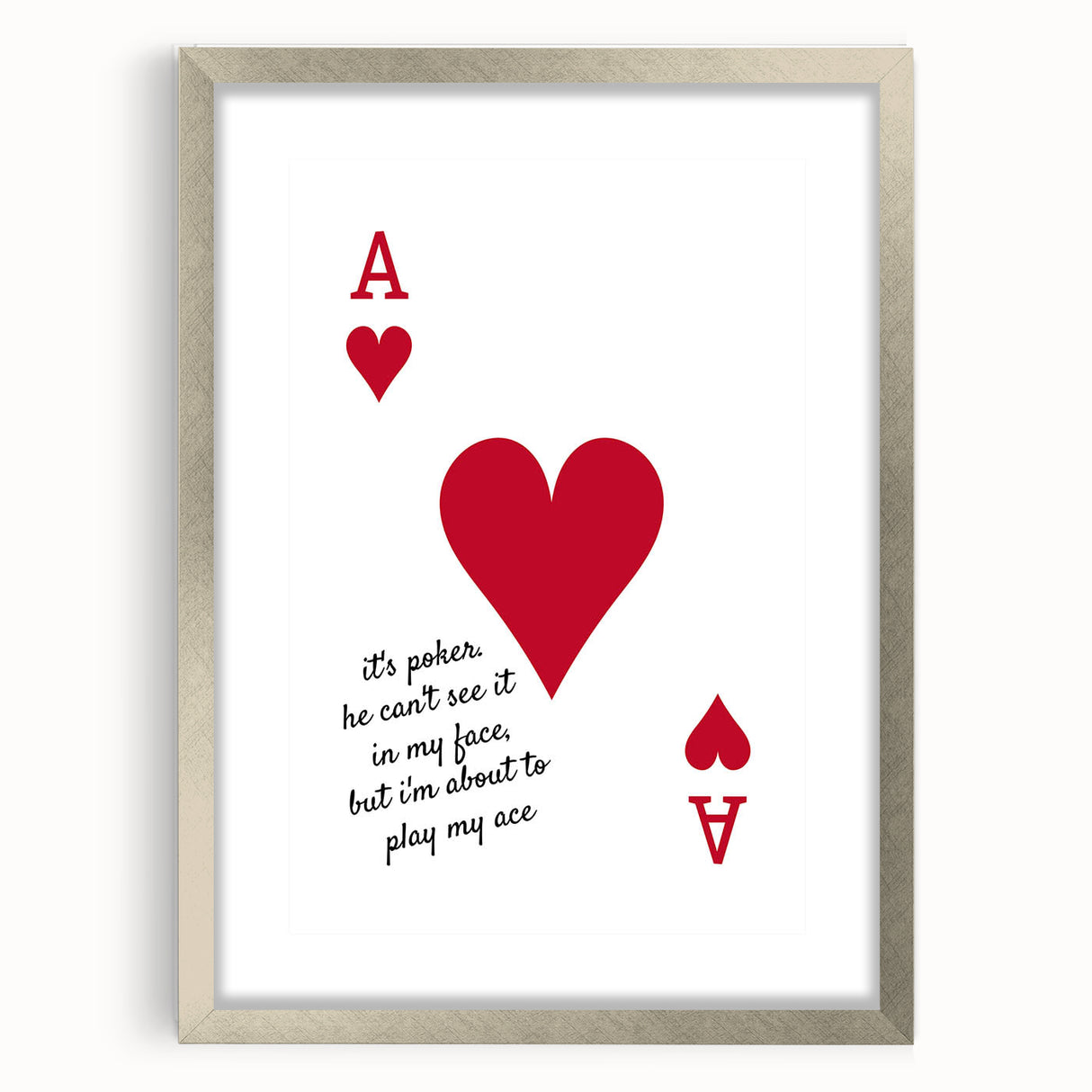 Romantic Typography Art Print - "Play My Ace" Canvas