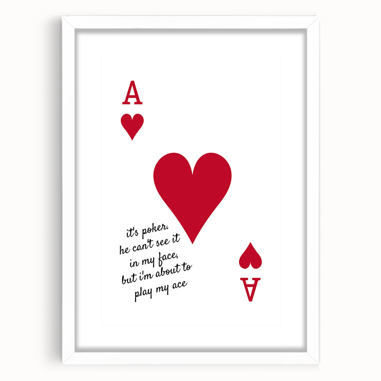 Romantic Typography Art Print - "Play My Ace" Canvas