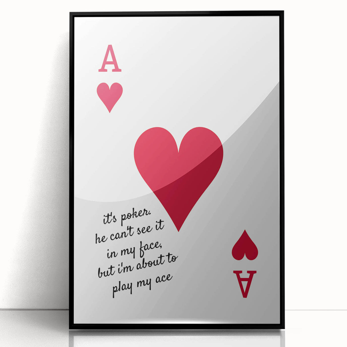 Romantic Typography Art Print - "Play My Ace" Canvas
