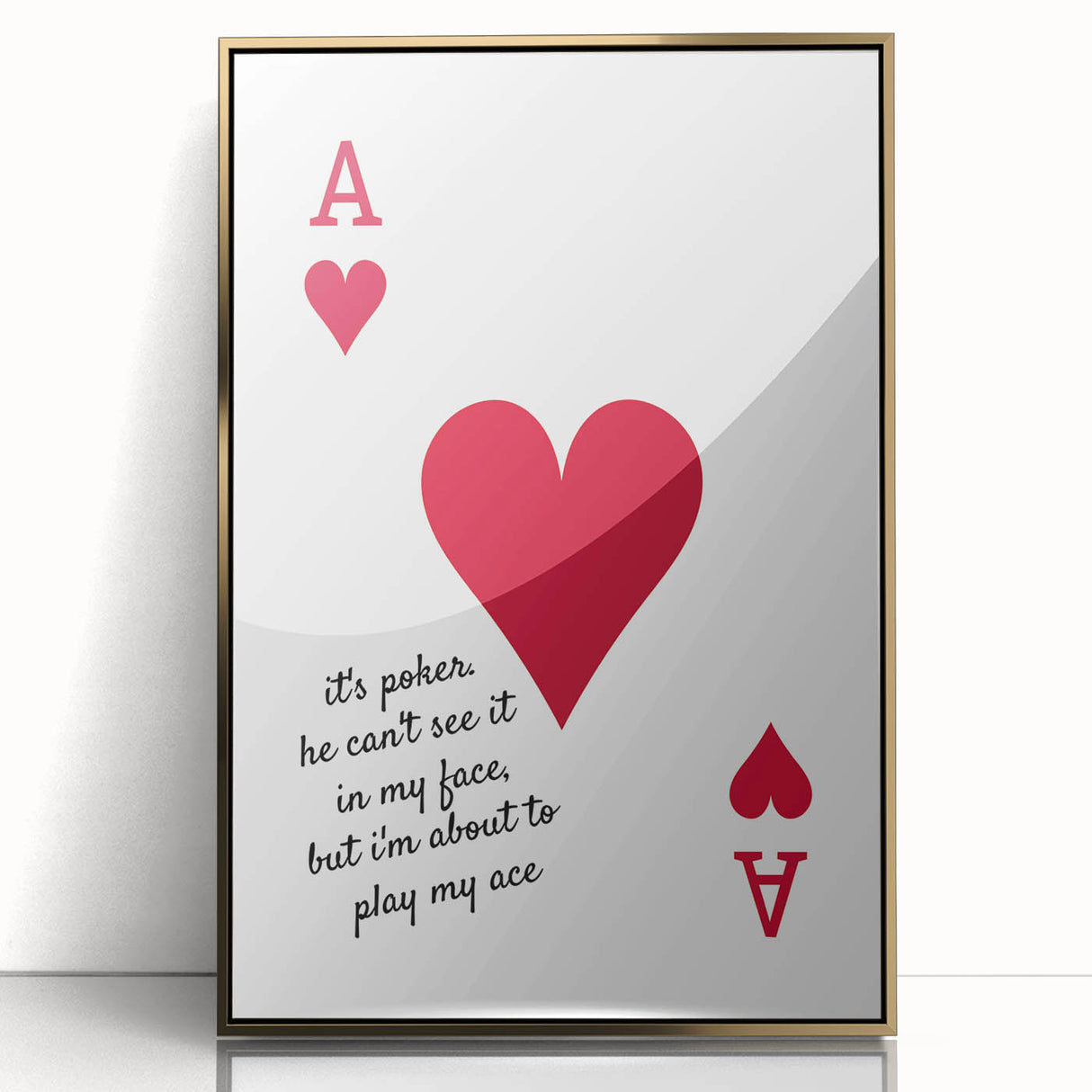 Romantic Typography Art Print - "Play My Ace" Canvas