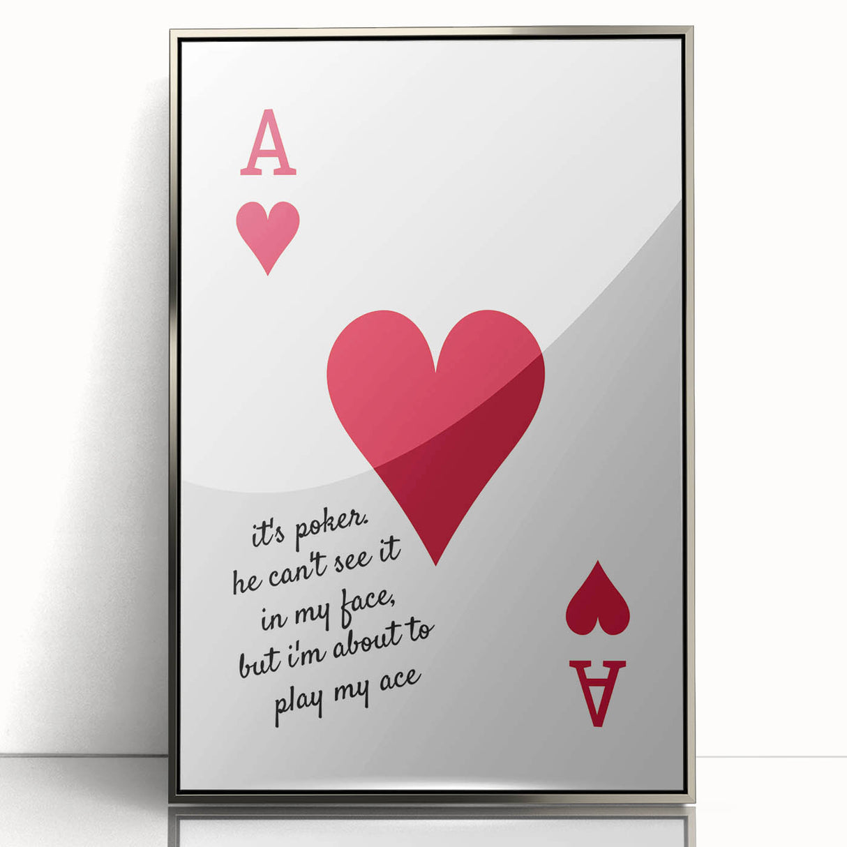 Romantic Typography Art Print - "Play My Ace" Canvas