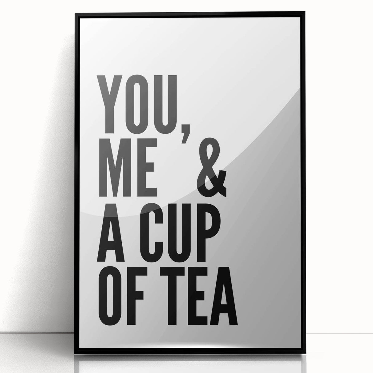 Modern Typography Wall Art - "You, Me & a Cup of Tea" Print