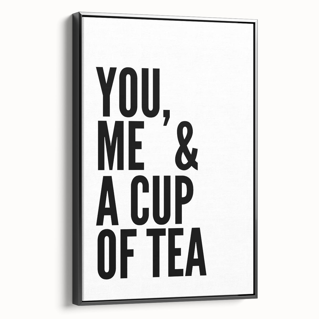 Modern Typography Wall Art - "You, Me & a Cup of Tea" Print