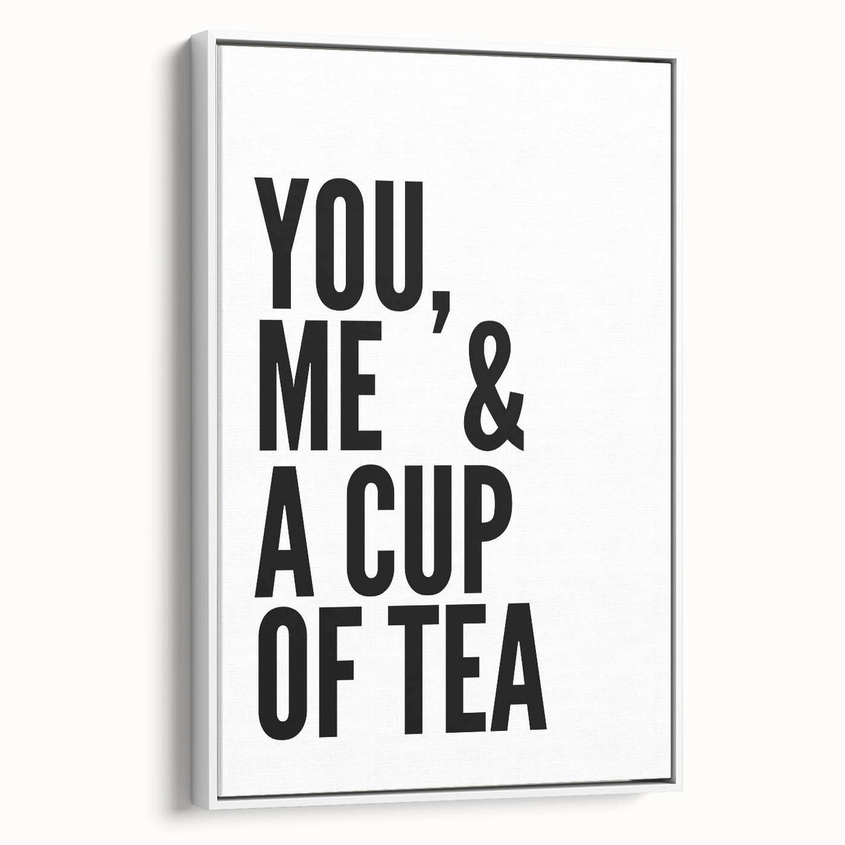 Modern Typography Wall Art - "You, Me & a Cup of Tea" Print