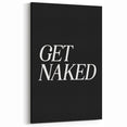 Electric Wall Art: Bold 'Get Naked' Typography for Modern Spaces
