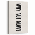 Electric Wall Art: Bold 'Why Not Now?' Motivational Typography Print