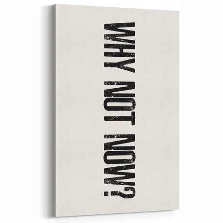 Electric Wall Art: Bold 'Why Not Now?' Motivational Typography Print