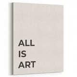Minimalist Typography Wall Art: "All Is Art" Bold Modern Print