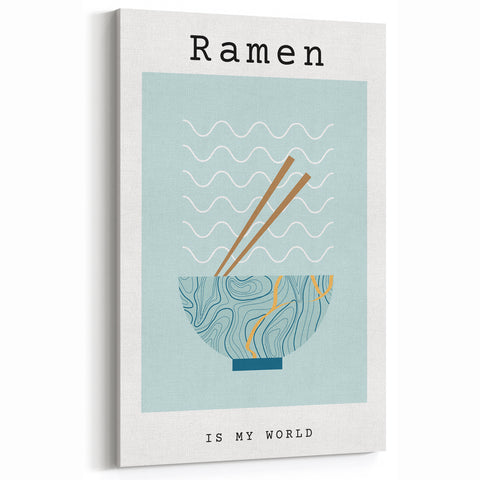 Ramen Is My World Wall Art - Modern Kitchen and Dining Room Decor