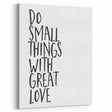 Inspirational Typography Poster - "Do Small Things" Canvas Art