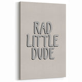 Rad Little Dude - Boys Bedroom Art Kids Wall Art Prints