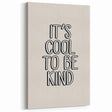 It's Cool to Be Kind - Boys Wall Art Kids Room Decor