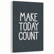 Make Today Count - Boys Room Wall Art Kids Decor