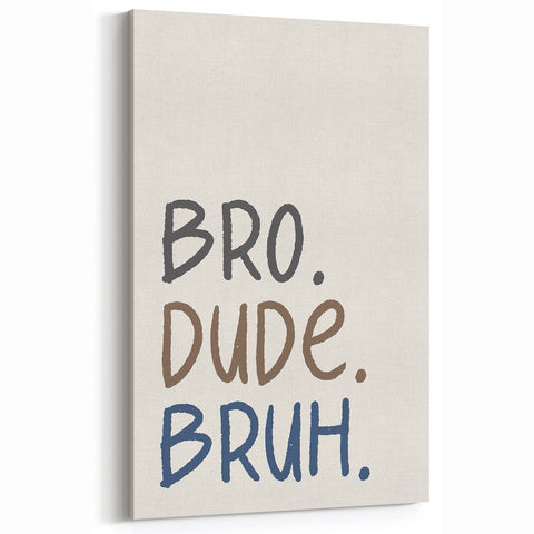 Bro Dude Bruh Boys Room Wall Art – Kids Wall Art Prints