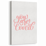 You Are Loved Girls Room Wall Art – Nursery and Kids Decor