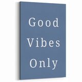 Good Vibes Only – Boys Room Wall Art