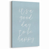 It’s a Good Day Nursery Wall Art – Kids Room & Baby Decor