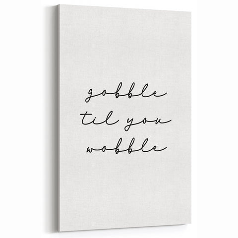 Funny Thanksgiving Wall Art - Autumn Canvas Art with Festive Quote