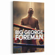 2020s Vintage Movie Poster - Big George Foreman Retro Film Art