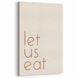 Minimalist Let Us Eat Wall Art - Fall Canvas Art for Dining Decor