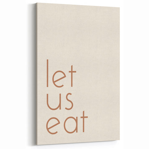 Minimalist Let Us Eat Wall Art - Fall Canvas Art for Dining Decor