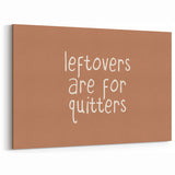 Funny Thanksgiving Quote - Fall Wall Art and Autumn Canvas Print