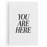 Electric Wall Art: Bold Black Typography 'You Are Here' for Modern Spaces