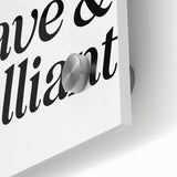 Electric Wall Art: Bold 'Be Brave' Typography for Modern Inspiration