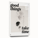 Electric Wall Art: Good Things Take Time Typography with Abstract Design