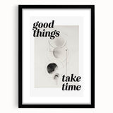 Electric Wall Art: Good Things Take Time Typography with Abstract Design