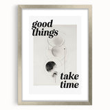 Electric Wall Art: Good Things Take Time Typography with Abstract Design