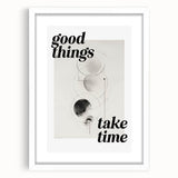 Electric Wall Art: Good Things Take Time Typography with Abstract Design