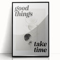 Electric Wall Art: Good Things Take Time Typography with Abstract Design