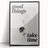 Electric Wall Art: Good Things Take Time Typography with Abstract Design