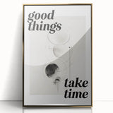 Electric Wall Art: Good Things Take Time Typography with Abstract Design