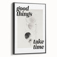 Electric Wall Art: Good Things Take Time Typography with Abstract Design