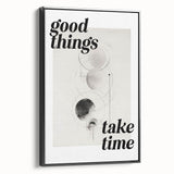 Electric Wall Art: Good Things Take Time Typography with Abstract Design