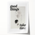 Electric Wall Art: Good Things Take Time Typography with Abstract Design