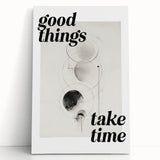 Electric Wall Art: Good Things Take Time Typography with Abstract Design