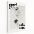 Electric Wall Art: Good Things Take Time Typography with Abstract Design