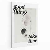 Electric Wall Art: Good Things Take Time Typography with Abstract Design