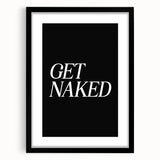 Electric Wall Art: Bold 'Get Naked' Typography for Modern Spaces