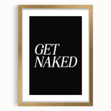 Electric Wall Art: Bold 'Get Naked' Typography for Modern Spaces