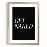 Electric Wall Art: Bold 'Get Naked' Typography for Modern Spaces