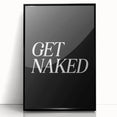 Electric Wall Art: Bold 'Get Naked' Typography for Modern Spaces