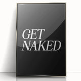 Electric Wall Art: Bold 'Get Naked' Typography for Modern Spaces