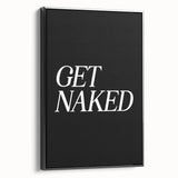 Electric Wall Art: Bold 'Get Naked' Typography for Modern Spaces