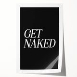 Electric Wall Art: Bold 'Get Naked' Typography for Modern Spaces